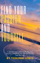 Load image into Gallery viewer, FIND YOUR PASSION AND YOURSELF